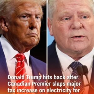 Donald Trump issues a strong response after the Canadian Premier implements a significant electricity tax hike impacting American consumers.