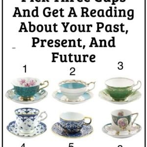 Pick Three Cups And Get A Reading About Your Past, Present, And Future