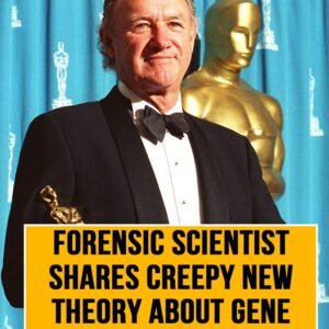 Forensic scientist shares theory on Gene Hackman’s death
