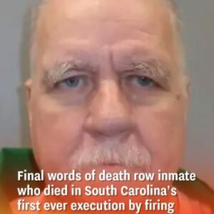 Final words of death row inmate who died in South Carolina’s first ever execution by firing squad