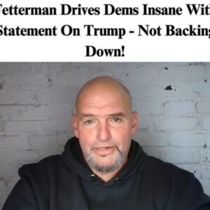 Fetterman Rebuts Democratic Claims of a ‘Constitutional Crisis’ Under Trump.