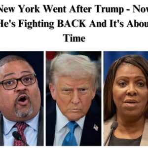 Trump Fights Back: New York’s Aggressive Policies Under Fire